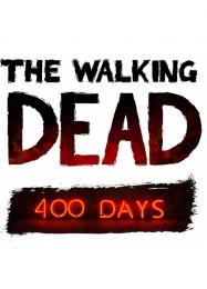 The Walking Dead: 400 Days: Трейнер +15 [v1.4]