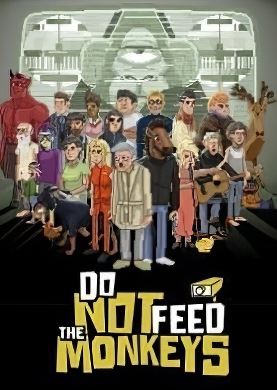 
Do Not Feed the Monkeys