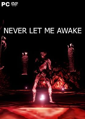 
Never Let Me Awake