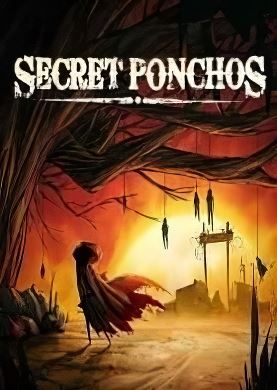 
Secret Ponchos