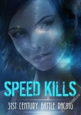 
Speed Kills