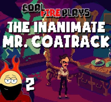 
The Inanimate Mr. Coatrack