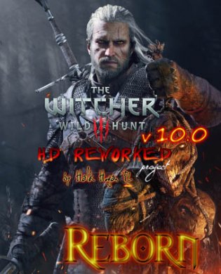 
The Witcher 3: Wild Hunt - HD Reworked Project