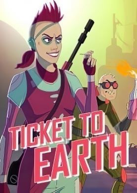 
Ticket to Earth: Episode 1-2