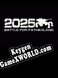 2025: Battle for Fatherland ключ бесплатно