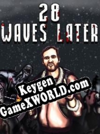 Генератор ключей (keygen)  28 Waves Later