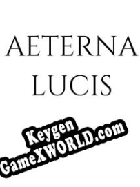 Регистрационный ключ к игре  Aeterna Lucis