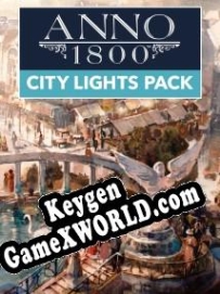 Anno 1800: City Lights генератор ключей
