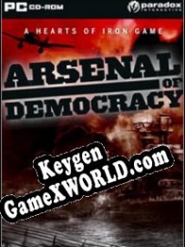 Регистрационный ключ к игре  Arsenal of Democracy: A Hearts of Iron Game