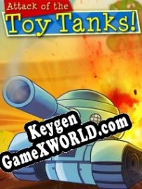 CD Key генератор для  Attack of the Toy Tanks
