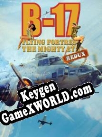 Бесплатный ключ для B-17 Flying Fortress: The Mighty 8th Redux