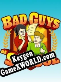 Генератор ключей (keygen)  Bad Guys at School