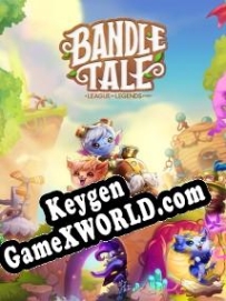 Регистрационный ключ к игре  Bandle Tale: A League of Legends Story