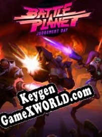 Battle Planet: Judgment Day генератор серийного номера