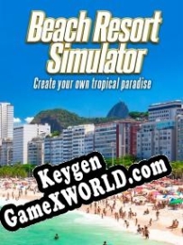 Бесплатный ключ для Beach Resort Simulator