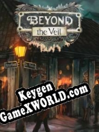 CD Key генератор для  Beyond The Veil