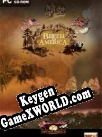 Ключ для Birth of America 2: Wars in America 1750-1815