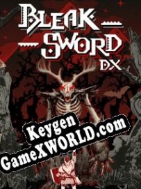 Bleak Sword DX CD Key генератор