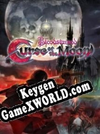 Bloodstained: Curse of the Moon генератор серийного номера