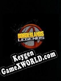 Borderlands Legends генератор ключей
