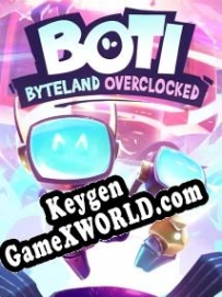 Boti: Byteland Overclocked генератор серийного номера