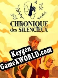 Регистрационный ключ к игре  Chronique des Silencieux