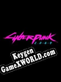 Генератор ключей (keygen)  Cyberpunk 2069