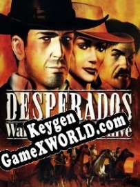 Ключ для Desperados: Wanted Dead or Alive