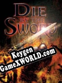 Генератор ключей (keygen)  Die by the Sword