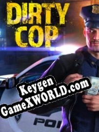 Регистрационный ключ к игре  Dirty Cop Simulator