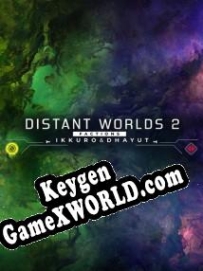 Distant Worlds 2 Ikkuro and Dhayut ключ активации