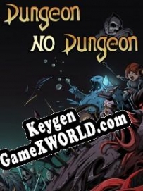 Регистрационный ключ к игре  Dungeon No Dungeon
