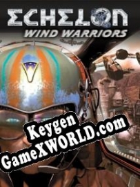 Генератор ключей (keygen)  Echelon: Wind Warriors