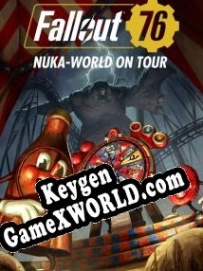 Fallout 76: Nuka-World on Tour ключ бесплатно