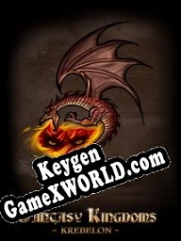 Генератор ключей (keygen)  Fantasy Kingdoms: Krebelon