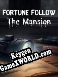 Ключ активации для Fortune Follow: The Mansion