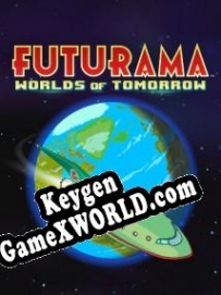 Генератор ключей (keygen)  Futurama: Worlds of Tomorrow