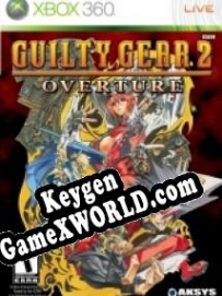 Генератор ключей (keygen)  Guilty Gear 2: Overture