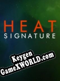 Heat Signature генератор ключей