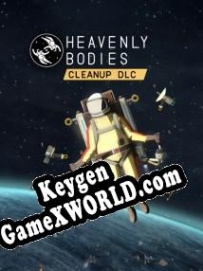 Heavenly Bodies Cleanup генератор ключей