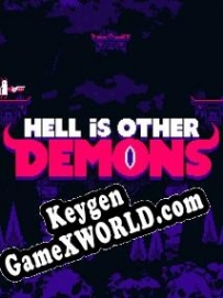 Hell is Other Demons генератор ключей