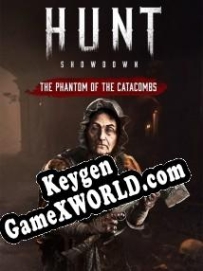 Ключ активации для Hunt: Showdown The Phantom of the Catacombs