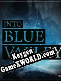 Бесплатный ключ для Into Blue Valley