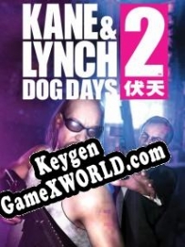 Kane and Lynch 2: Dog Days ключ активации