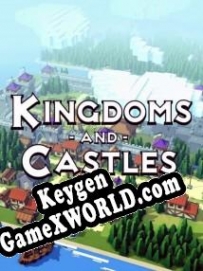 Kingdoms and Castles генератор серийного номера