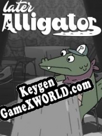 Later Alligator генератор серийного номера
