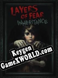 Ключ для Layers of Fear Inheritance