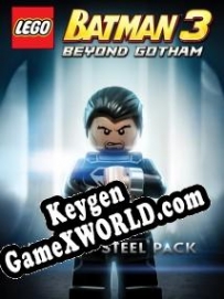 LEGO Batman 3: Beyond Gotham Man of Steel генератор ключей