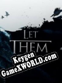 Генератор ключей (keygen)  Let Them Come