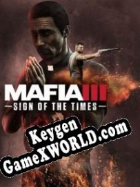 Mafia 3: Sign of the Times ключ активации